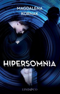 HIPERSOMNIA, MAGDALENA KORNAK