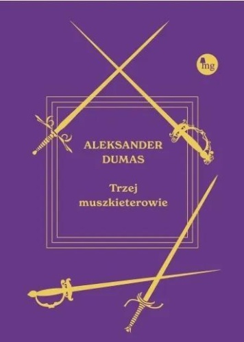 Trzej muszkieterowie, Aleksander Dumas