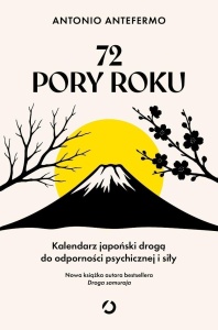 72 PORY ROKU. KALENDARZ JAPOŃSKI DROGĄ DO...