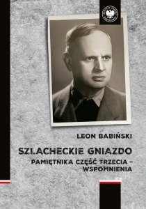 SZLACHECKIE GNIAZDO, LEON BABIŃSKI