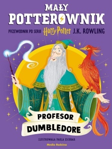 MAŁY POTTEROWNIK. PROFESOR DUMBLEDORE