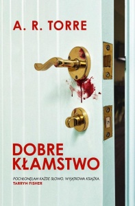 DOBRE KŁAMSTWO, A. R. TORRE