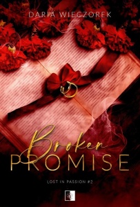 BROKEN PROMISE, DARIA WIECZOREK