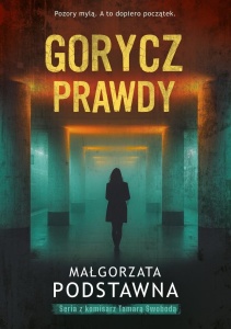 KOMISARZ TAMARA SWOBODA T.2 GORYCZ PRAWDY