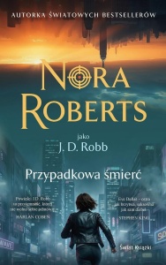 PRZYPADKOWA ŚMIERĆ, NORA ROBERTS