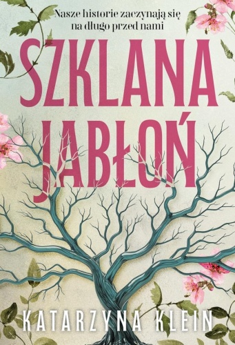 Szklana jabłoń, Katarzyna Klein