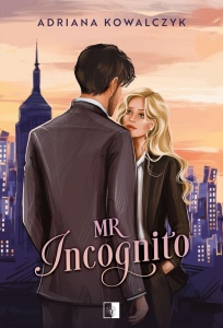 MR INCOGNITO, ADRIANA KOWALCZYK