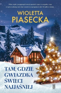 TAM, GDZIE GWIAZDKA ŚWIECI NAJJAŚNIEJ