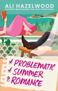 PROBLEMATIC SUMMER ROMANCE, ALI HAZELWOOD