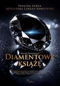 BLOODY DIAMONDS T.1 DIAMENTOWY KSIĄŻĘ