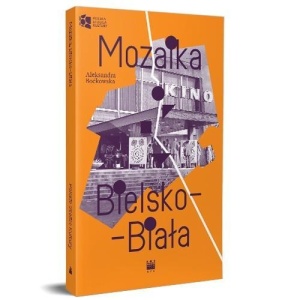 MOZAIKA. BIELSKO-BIAŁA, ALEKSANDRA BOĆKOWSKA