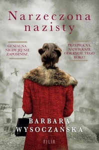 NARZECZONA NAZISTY, BARBARA WYSOCZAŃSKA