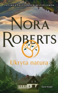UKRYTA NATURA, NORA ROBERTS