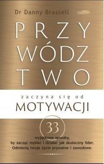 Przywództwo zaczyna się od motywacji