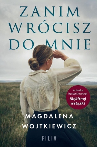 Zanim wrócisz do mnie, Magdalena Wojtkiewicz