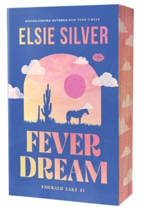EMERALD LAKE T.1 FEVER DREAM, ELSIE SILVER