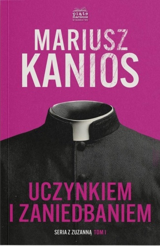 Seria z Zuzanną T.1 Uczynkiem i zaniedbaniem w.2
