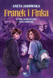 CYRK MARTWYCH MAKABRESEK, ANETA JADOWSKA