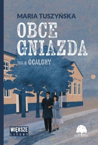 OBCE GNIAZDA T.2 OCALONY DL, MARIA TUSZYŃSKA
