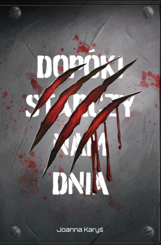 L.M.D.C T.1 Dopóki starczy nam dnia, Joanna Karyś