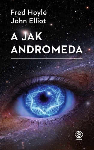A jak Andromeda, Fred Hoyle, John Elliot