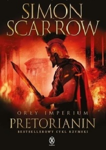 ORŁY IMPERIUM T.11 PRETORIANIN, SIMON SCARROW