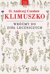 WRÓĆMY DO ZIÓŁ LECZNICZYCH