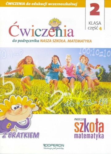 Nasza Szkoła. Matematyka SP 2/4 ćw. OPERON