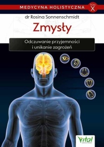 MEDYCYNA HOLISTYCZNA T.10 ZMYSŁY