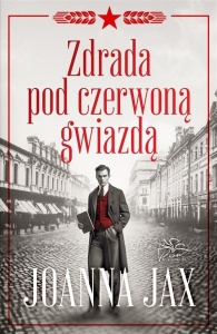 ZDRADA POD CZERWONĄ GWIAZDĄ, JOANNA JAX