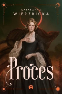 PROCES, KATARZYNA WIERZBICKA