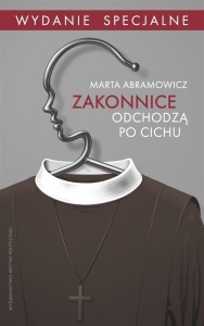 ZAKONNICE ODCHODZĄ PO CICHU WYD. SPECJALNE