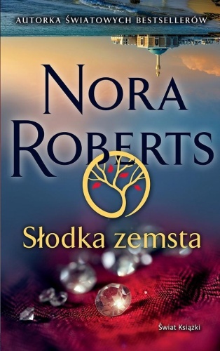 Słodka zemsta, Nora Roberts