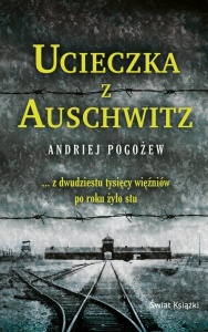 UCIECZKA Z AUSCHWITZ POCKET, ANDRIEJ POGOŻEW