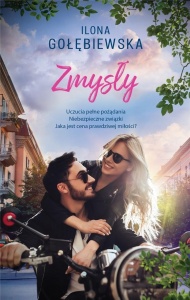 ZMYSŁY, ILONA GOŁĘBIEWSKA