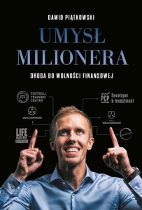 UMYSŁ MILIONERA, DAWID PIĄTKOWSKI