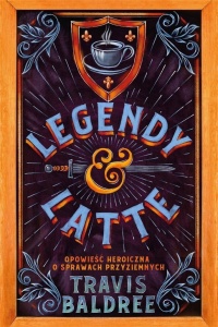 LEGENDY I LATTE, TRAVIS BALDREE