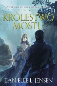 KRÓLESTWO MOSTU T.1 KRÓLESTWO MOSTU