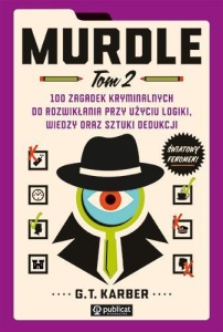 MURDLE T.2 100 ZAGADEK KRYMINALNYCH.., G.T. KARBER