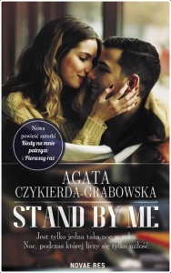 STAND BY ME, AGATA CZYKIERDA-GRABOWSKA