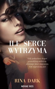 ILE SERCE WYTRZYMA, RINA DARK
