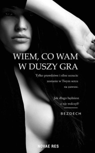 WIEM, CO WAM W DUSZY GRA, BEZDECH