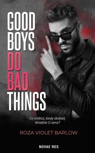 Good boys do bad things, Roza Violet Barlow