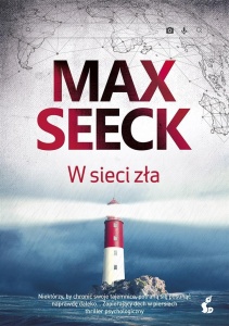 W SIECI ZŁA, MAX SEECK, KAROLINA WOJCIECHOWSKA