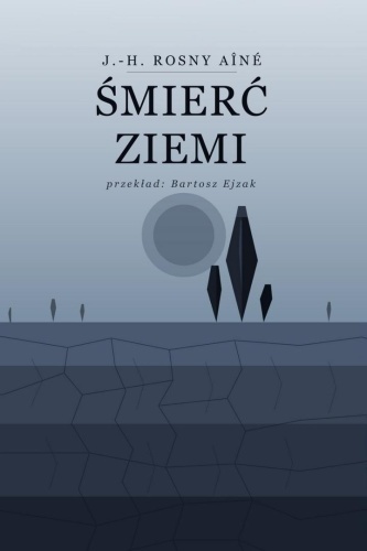 Śmierć Ziemi, J.-H. Rosny Aine