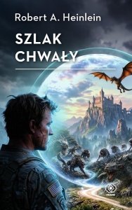 SZLAK CHWAŁY, ROBERT A. HEINLEIN
