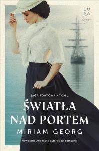 SAGA PORTOWA T.1 ŚWIATŁA NAD PORTEM, MIRIAM GEORG