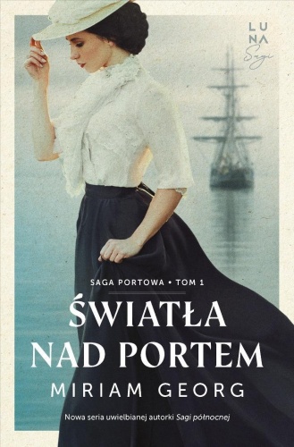 Saga portowa T.1 Światła nad portem, Miriam Georg