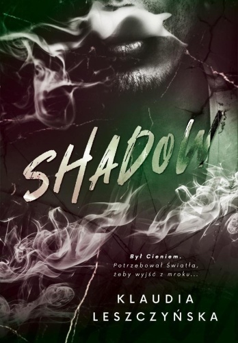 Shadow, Klaudia Leszczyńska