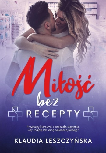 Miłość bez recepty, Klaudia Leszczyńska